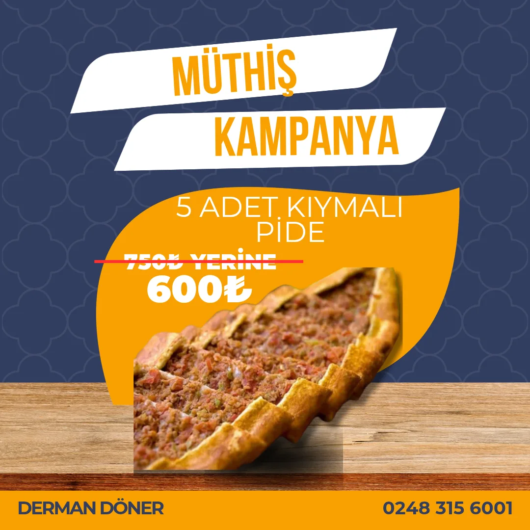 5 adet kıymalı pide 750₺ yerine